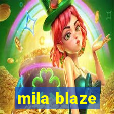 mila blaze